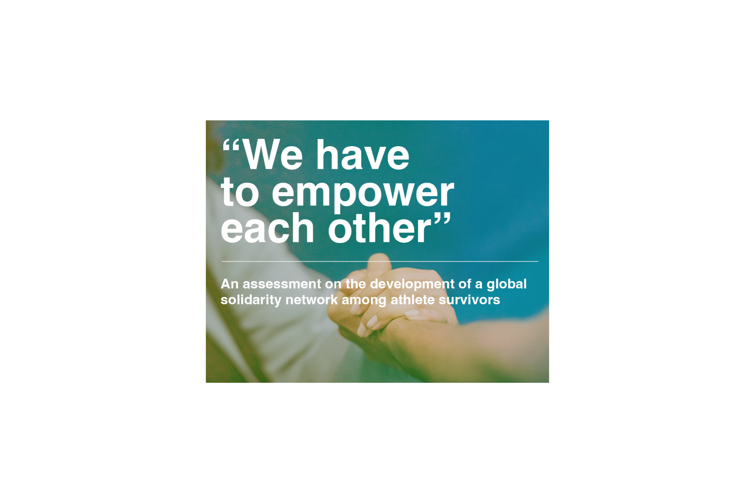We Have to Empower Each Other: Consultation With Survivors of Abuse in Sport